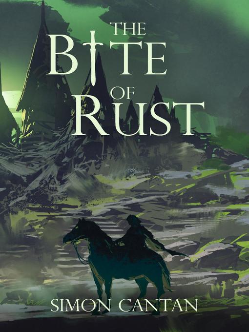 Title details for The Bite of Rust by Simon Cantan - Wait list
